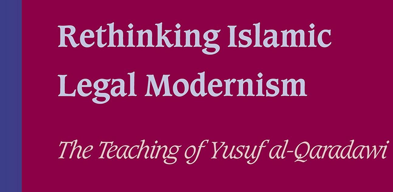 Rethinking Islamic Legal Modernism-The Teaching of Yusuf al-Qaradawi-45 (Studies in Islamic Law and Society, 45) - Stumbit Islam